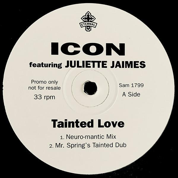 Icon , Juliette Jaimes - Tainted Love