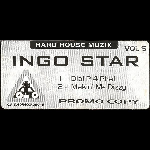 Ingo - Dial P 4 Phat / Makin' Me Dizzy