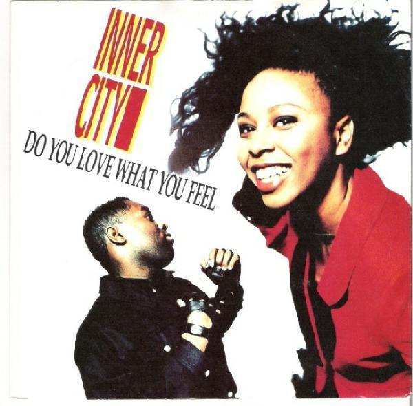 Inner City - Do You Love What You Feel