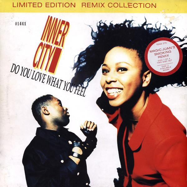 Inner City - Do You Love What You Feel