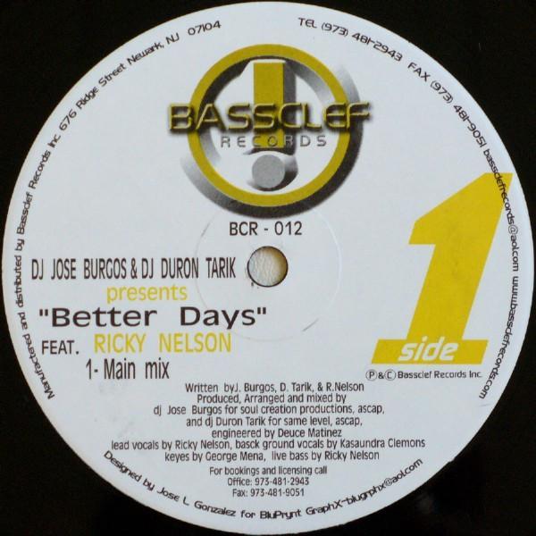 Jose Burgos, Duron Tarik, Ricky Nelson - Better Days