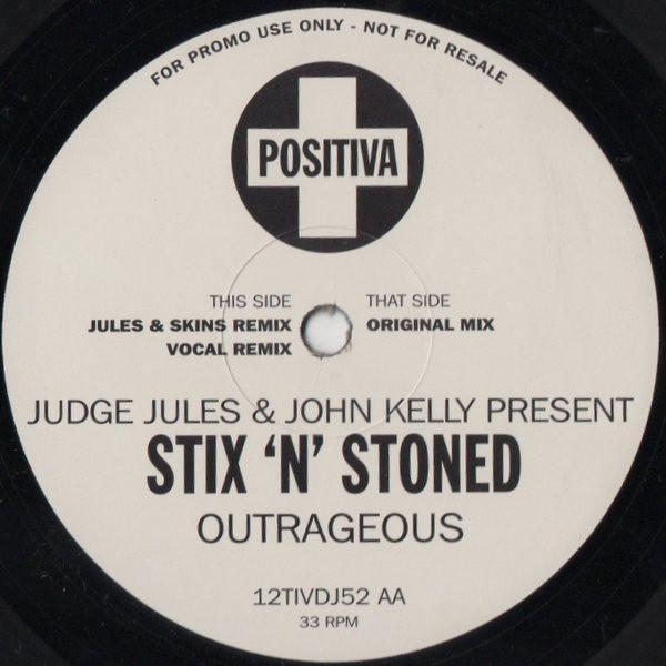 Judge Jules, John Kelly, Stix 'N' Stoned - Outrageous