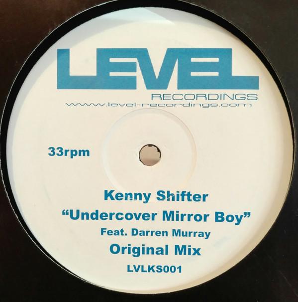 Kenny Shifter - Undercover Mirror Boy
