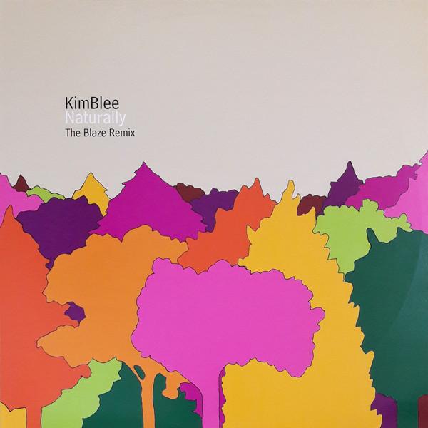 Kimblee - Naturally (The Blaze Remix)