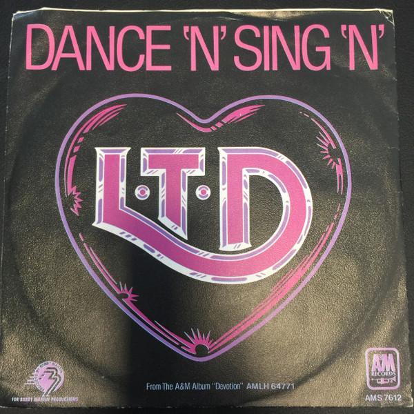 L.T.D. - Dance 'N' Sing 'N'