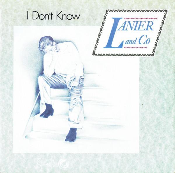 Lanier & Co - I Don't Know