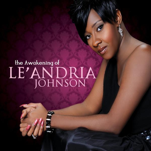 Le'Andria Johnson - Awakening Of Le'Andria Johnson