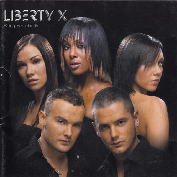 Liberty X - Being Somebody