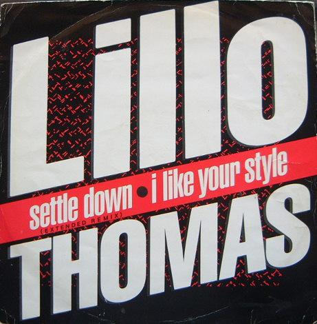 Lillo Thomas - Settle Down / I Like Your Style