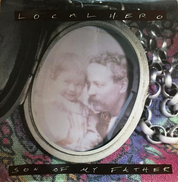 Local Hero  - Son Of My Father