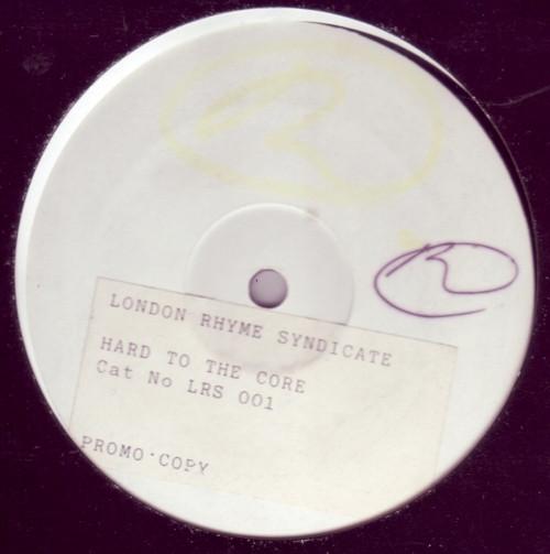 London Rhyme Syndicate - Hard To The Core
