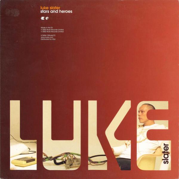 Luke Slater - Stars And Heroes