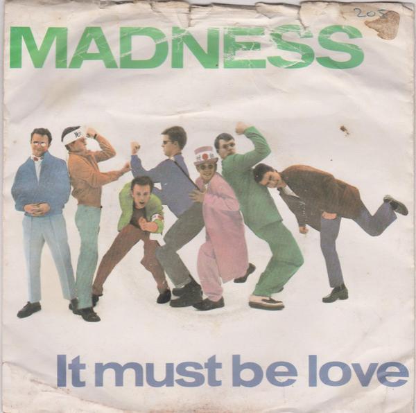Madness - It Must Be Love