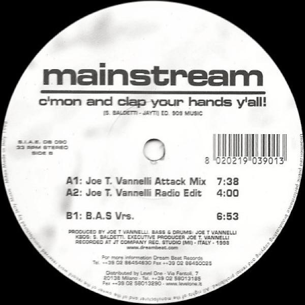 Mainstream  - C'mon And Clap Your Hands Y'all!