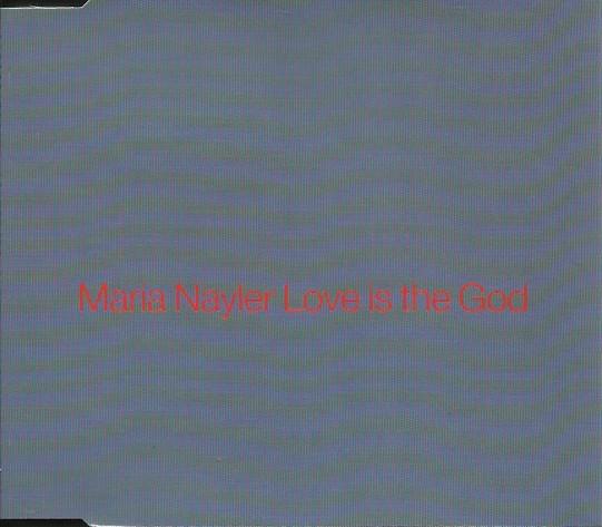 Maria Nayler - Love Is The God