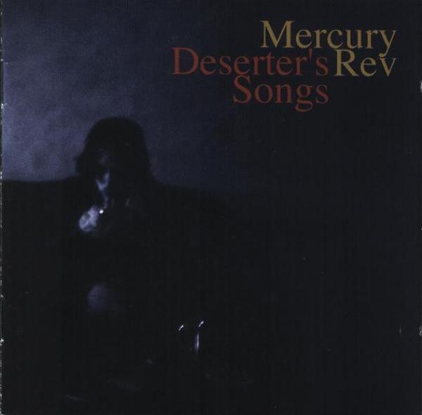 Mercury Rev - Deserter's Songs