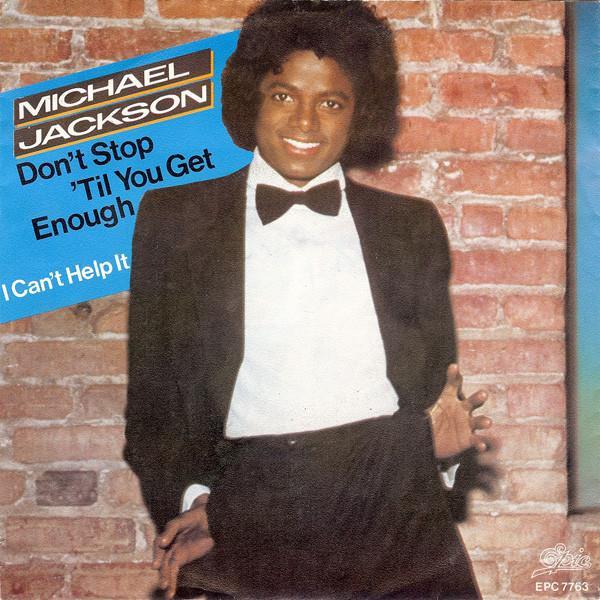 Michael Jackson - Don't Stop 'Til You Get Enough
