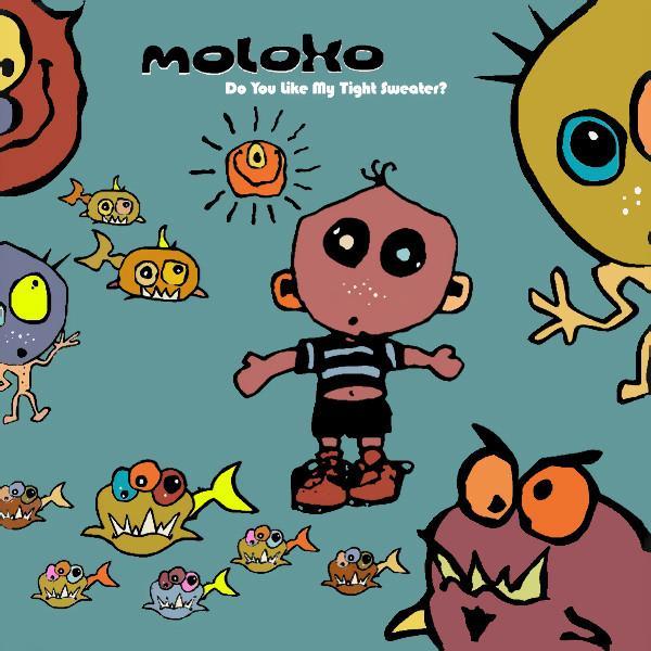 Moloko - Do You Like My Tight Sweater?