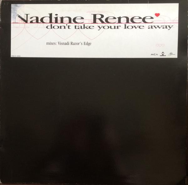 Nadine Renée - Don't Take Your Love Away