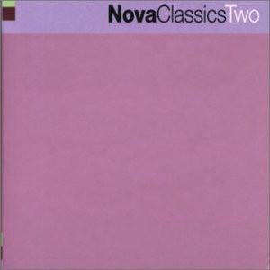  - Nova Classics Two