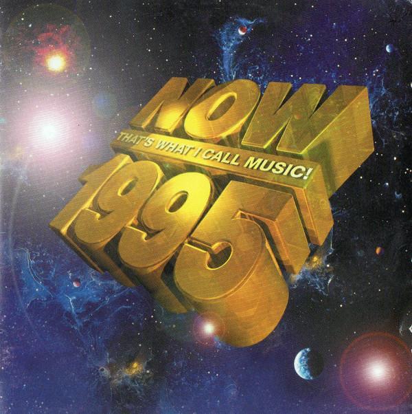  - Now That's What I Call Music! 1995 (10th Anniversary Collection)