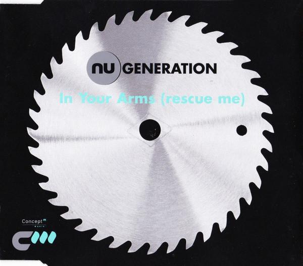 Nu Generation - In Your Arms (Rescue Me)