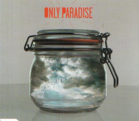 Only Paradise - Help Me