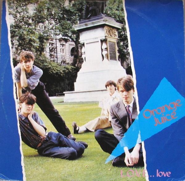 Orange Juice (3) - L.O.V.E...Love