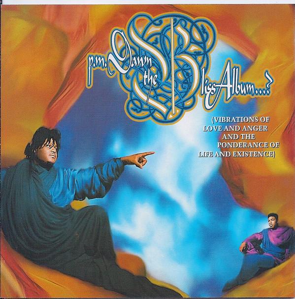 P.M. Dawn - The Bliss Album...? (Vibrations Of Love And Anger And The Ponderance Of Life And Existence)
