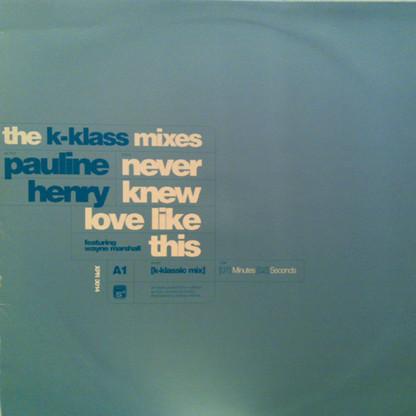 Pauline Henry - Never Knew Love Like This