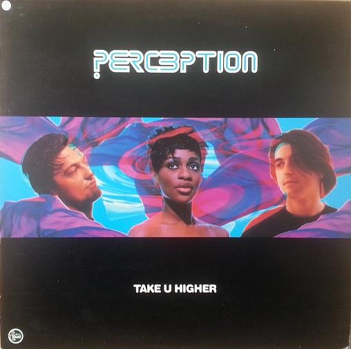 Perception - Take U Higher (Remixes)
