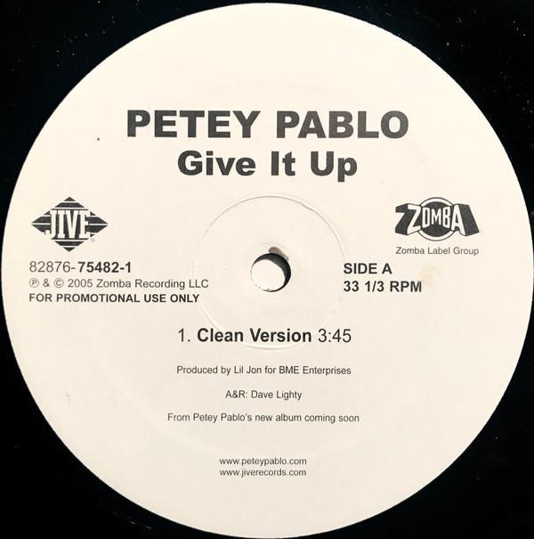 Petey Pablo - Give It Up
