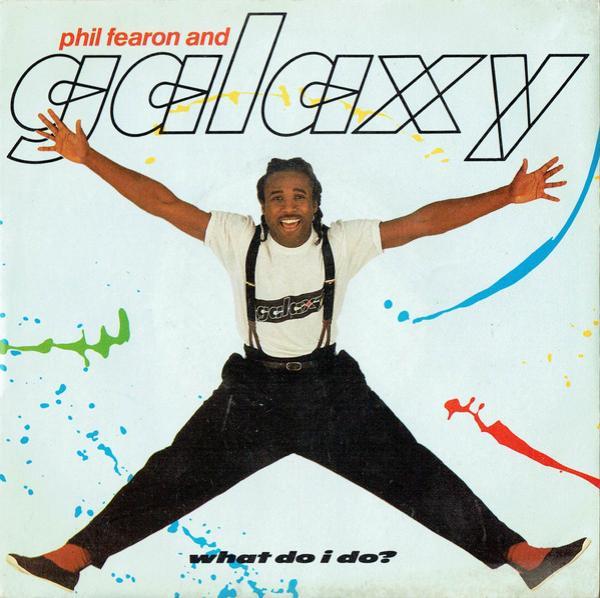 Phil Fearon & Galaxy - What Do I Do?