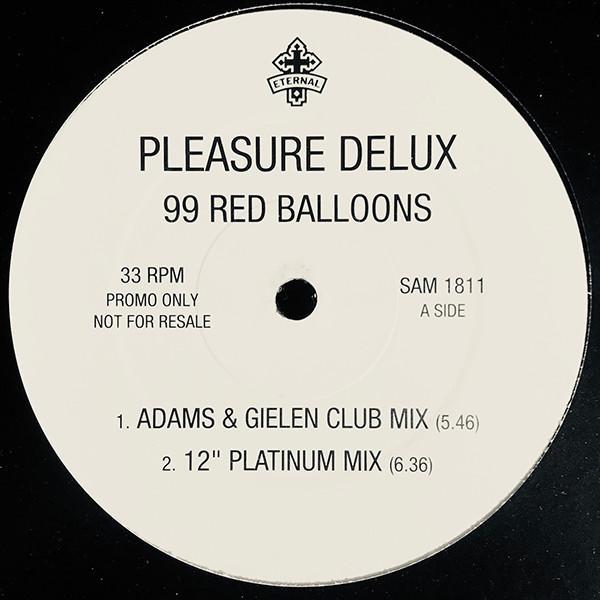 Pleasure Deluxe - 99 Red Balloons