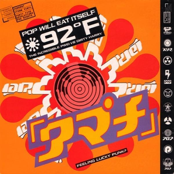 Pop Will Eat Itself - 92° F / The Incredible PWEI Vs Dirty Harry