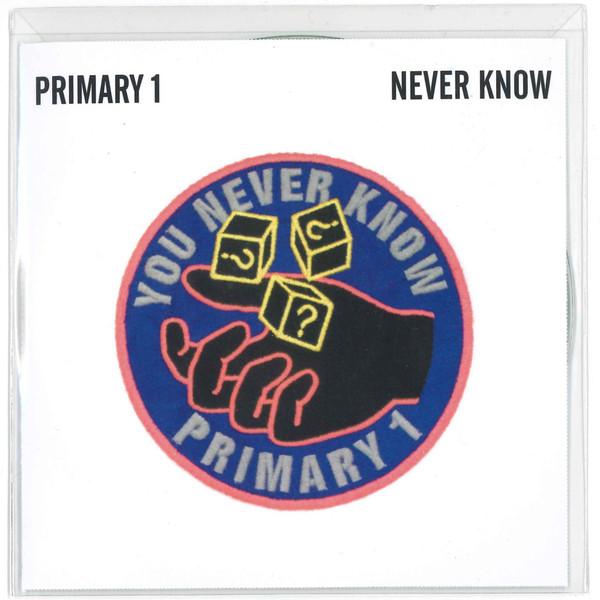 Primary 1 - Never Know