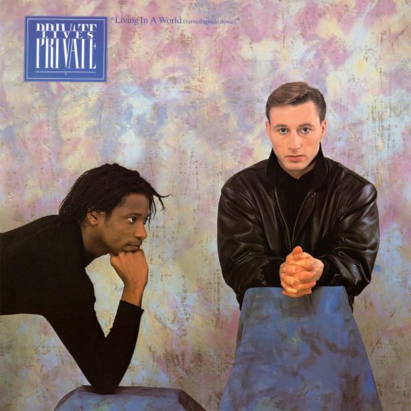 Private Lives - Living In A World (Turned Upside Down)