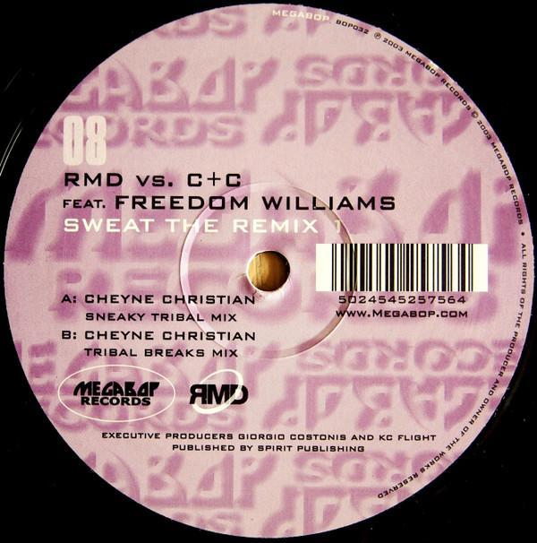 R.M.D., C + C Music Factory, Freedom Williams - Sweat The Remix 1