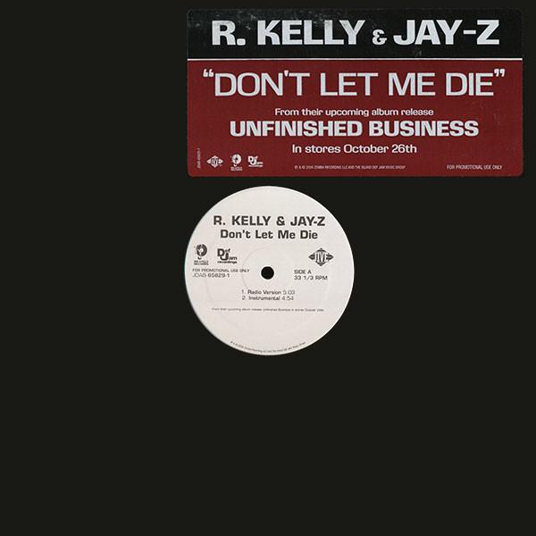 R. Kelly, Jay-Z - Don't Let Me Die