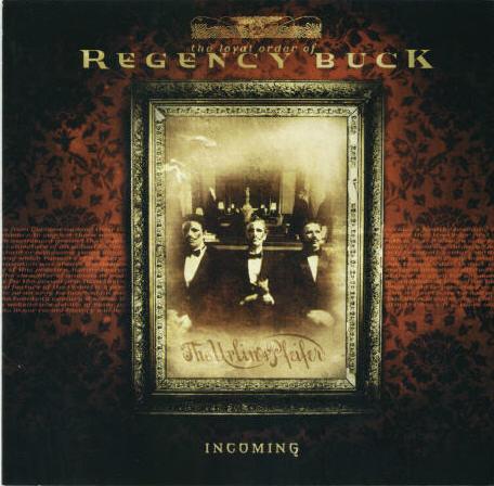 Regency Buck - Incoming