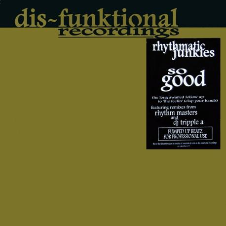 Rhythmatic Junkies - So Good... (Pumped Up Ghetto Beatz)