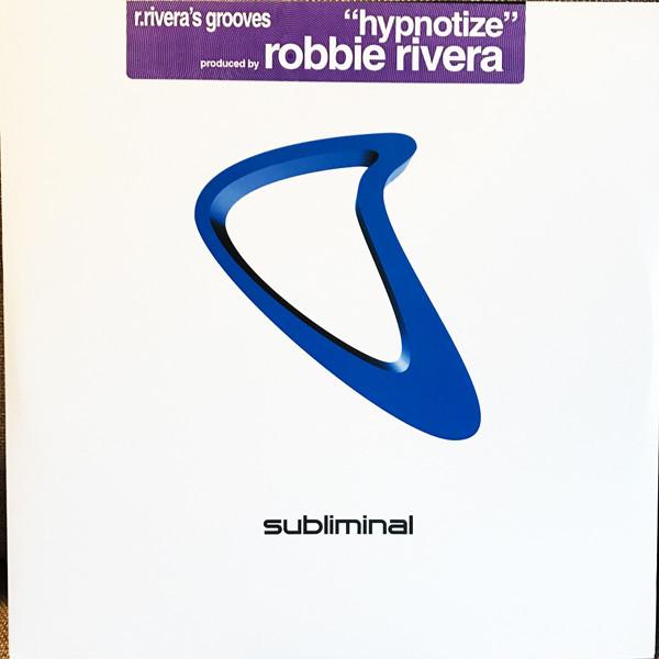 Robbie Rivera - Hypnotize