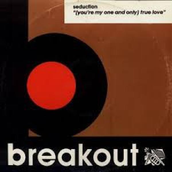 Seduction - (You're My One And Only) True Love