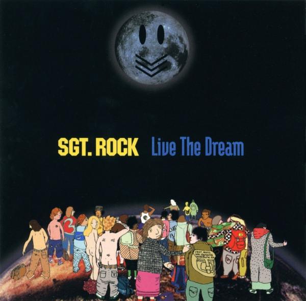 Sgt. Rock - Live The Dream