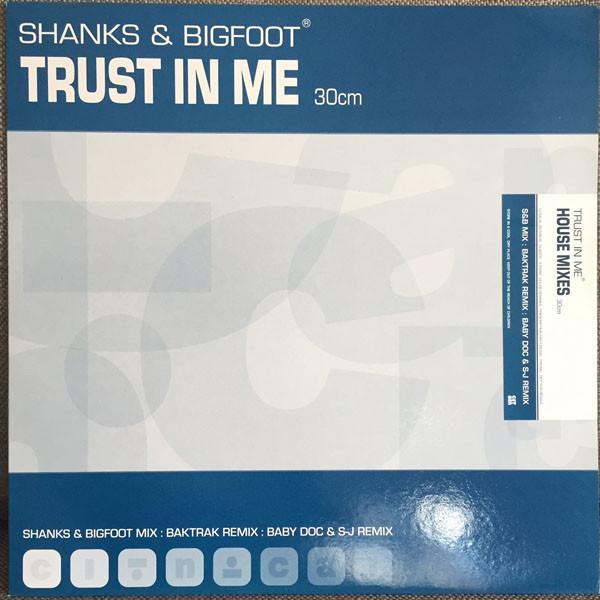 Shanks & Bigfoot - Trust In Me