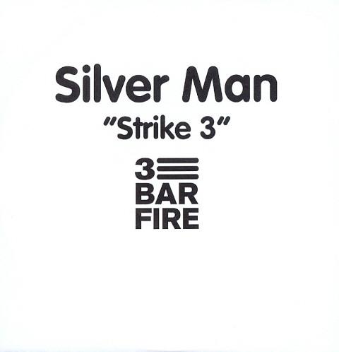 Silver Man - Strike 3