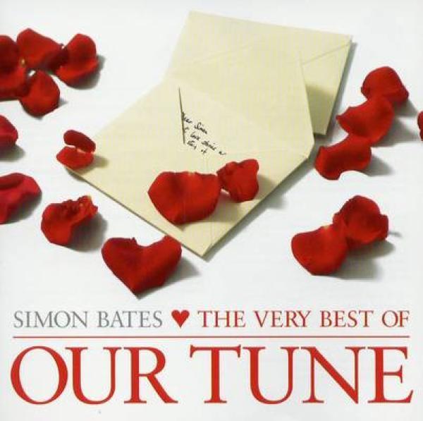 Simon Bates  - Simon Bates The Very Best Of Our Tune