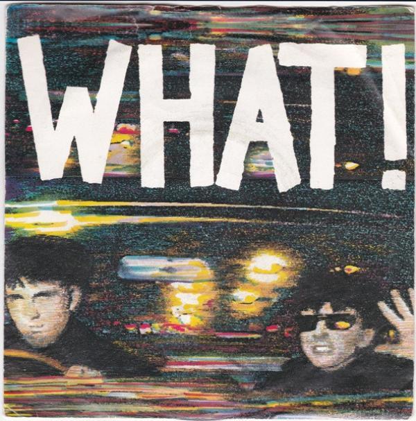 Soft Cell - What!