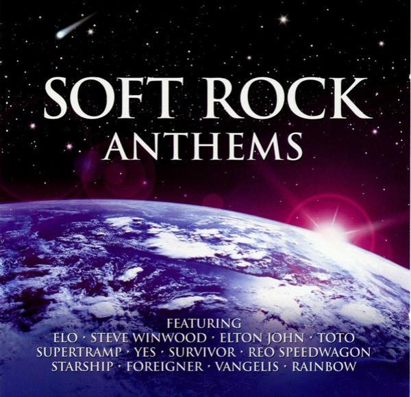  - Soft Rock Anthems