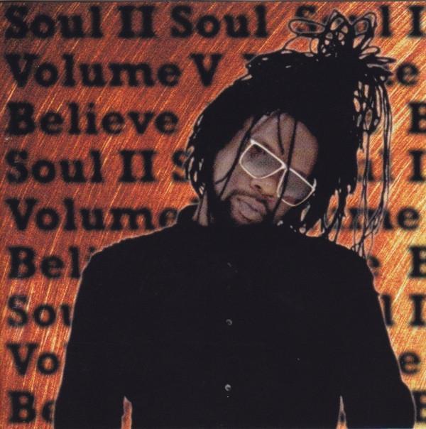 Soul II Soul - Volume V Believe